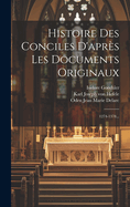 Histoire Des Conciles d'Apr?s Les Documents Originaux: 1274-1378...