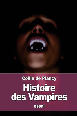 Histoire Des Vampires - De Plancy, Collin