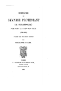 Histoire Du Gymnase Protestant de Strasbourg Pendant La Revolution, 1789-1804