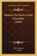 Histoire Du Pauvre Petit Franichko (1885)