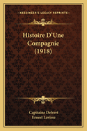 Histoire D'Une Compagnie (1918)