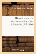 Histoire Naturelle Des Ammonites Et Des T?r?bratules