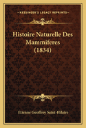 Histoire Naturelle Des Mammiferes (1834)