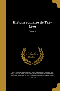 Histoire Romaine de Tite-Live; Tome 3