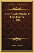 Histoires Allemandes Et Scandinaves (1860)