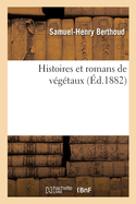 Histoires Et Romans de V?g?taux