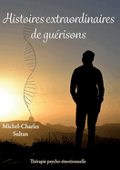 Histoires extraordinaires de gurisons