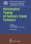 Histological Typing of Salivary Gland Tumours - Sobin, L H, and Seifert, Gerhard