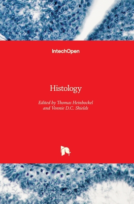 Histology - Heinbockel, Thomas (Editor), and Shields, Vonnie D.C. (Editor)