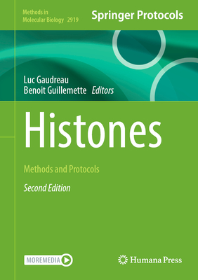 Histones: Methods and Protocols - Gaudreau, Luc (Editor), and Guillemette, Benoit (Editor)