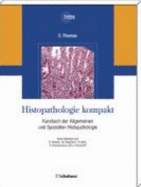 Histopathologie Kompakt. Kursbuch Der Allgemeinen Und Speziellen Histopathologie