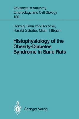 Histophysiology of the Obesity-Diabetes Syndrome in Sand Rats - Hahn Von Dorsche, Herwig, and Schfer, Harald, and Titlbach, Milan