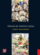 Historia de Am'rica Latina - Williamson, Edwin