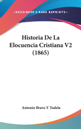 Historia de La Elocuencia Cristiana V2 (1865)