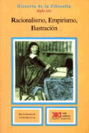 Historia de La Filosofia - Racionalismo, Empirismo, Ilustracion Tomo 6