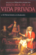 Historia de La Vida Privada III - Bolsillo - Aries, Philippe, and Duby, Georges, Professor