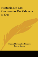 Historia De Las Germanias De Valencia (1870)