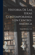 Historia De Las Ideas Contempora neas En Centro-Ame rica