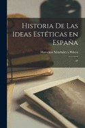 Historia de las ideas estticas en Espaa: 07