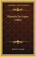 Historia de Lopez (1881)