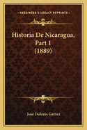 Historia de Nicaragua, Part 1 (1889)