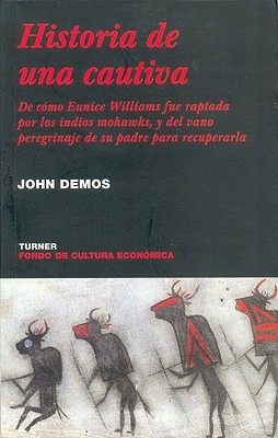 Historia de Una Cautiva - Demos, John