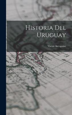 Historia del Uruguay - Arreguine, Victor