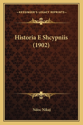 Historia E Shcypniis (1902) - Nikaj, Ndoc