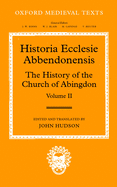 Historia Ecclesia Abbendonensis: The History of the Church of Abingdon, Volume II