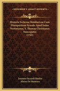 Historia Ecclesiae Malabaricae Cum Diamperitana Synodo Apud Indos Nestorianos, S. Thomae Christianos Nuncupatos (1745)