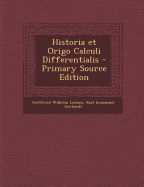 Historia Et Origo Calculi Differentialis