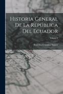 Historia General de la Repblica del Ecuador; Volume 6