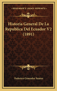 Historia General de La Republica del Ecuador V2 (1891)