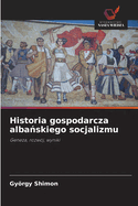 Historia gospodarcza alba skiego socjalizmu