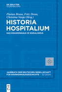 Historia Hospitalium: Das Krankenhaus Im Sozialismus