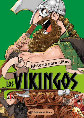 Historia Para Nios - Los Vikingos: Volume 2 - Saura, Miguel ?ngel