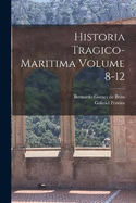 Historia tragico-maritima Volume 8-12