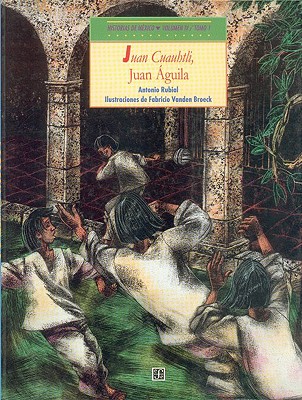 Historias de Mexico. Volumen IV: Mexico Colonial, Tomo 1: Juan Cuauhtli, Juan Aguila / Tomo 2: El Hipo de Ines - Rubial, Antonio Y Maria Cristina Sacristn, and Espinosa Morales, Lydia Y Mar-A De Los