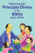 Historias del Principio Divino y la Biblia para nios