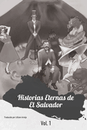 Historias Eternas de El Salvador: El Comienzo