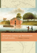 Historic Canals & Waterways of South Carolina
