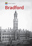 Historic England: Bradford: Unique Images from the Archives of Historic England