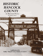 Historic Hancock County: An Illustrated History