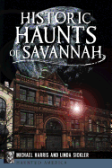 Historic Haunts of Savannah
