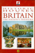 Historic Houses in Britain: The Nations Treasure