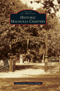 Historic Magnolia Cemetery