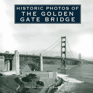 Historic Photos of the Golden Gate Bridge