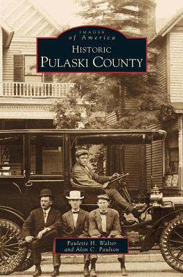 Historic Pulaski County - Walter, Paulette, and Walker, Paulette, and Paulson, Alan