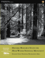 Historic Resource Study for Muir Woods National Monument: Golden Gate National Recreation Area