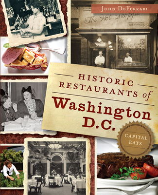 Historic Restaurants of Washington, D.C.:: Capital Eats - Deferrari, John